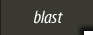 Blast